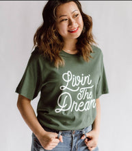 Load image into Gallery viewer, Livin&#39; the Dream pine green graphic tee
